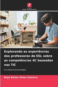 bokomslag Explorando as experincias dos professores de ESL sobre as competncias 4C baseadas nas TIC