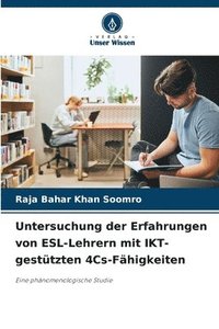 bokomslag Untersuchung der Erfahrungen von ESL-Lehrern mit IKT-gesttzten 4Cs-Fhigkeiten