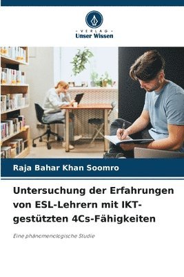 Untersuchung der Erfahrungen von ESL-Lehrern mit IKT-gestützten 4Cs-Fähigkeiten