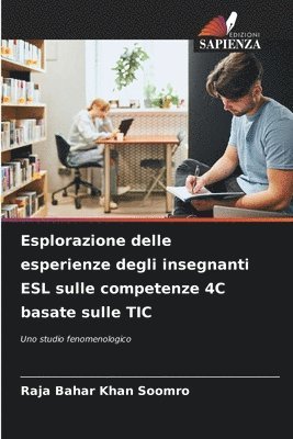 bokomslag Esplorazione delle esperienze degli insegnanti ESL sulle competenze 4C basate sulle TIC