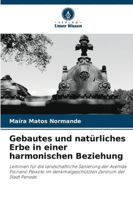 Gebautes und natrliches Erbe in einer harmonischen Beziehung 1