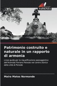 bokomslag Patrimonio costruito e naturale in un rapporto di armonia