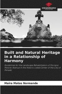 bokomslag Built and Natural Heritage in a Relationship of Harmony