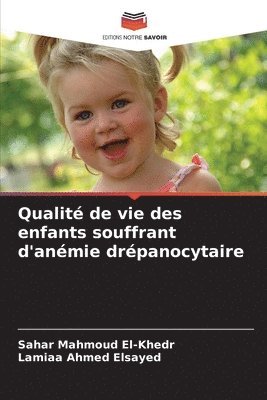 Qualité de vie des enfants souffrant d'anémie drépanocytaire