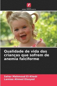 bokomslag Qualidade de vida das crianas que sofrem de anemia falciforme