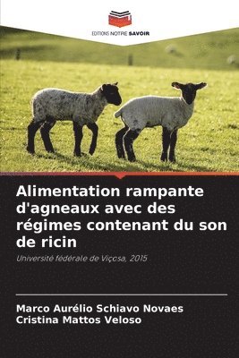 bokomslag Alimentation rampante d'agneaux avec des régimes contenant du son de ricin