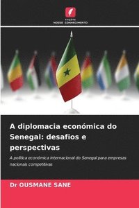 bokomslag A diplomacia econmica do Senegal