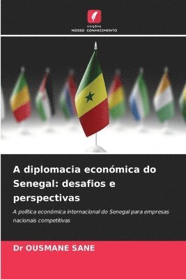 bokomslag A diplomacia económica do Senegal: desafios e perspectivas