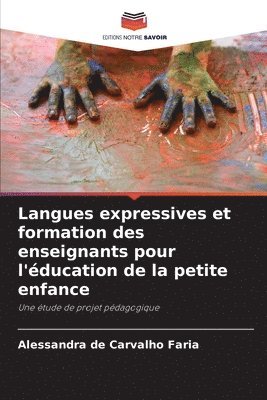 Langues expressives et formation des enseignants pour l'ducation de la petite enfance 1