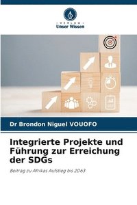 bokomslag Integrierte Projekte und Fhrung zur Erreichung der SDGs