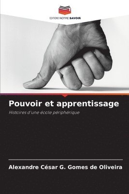 bokomslag Pouvoir et apprentissage