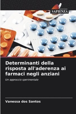 bokomslag Determinanti della risposta all'aderenza ai farmaci negli anziani