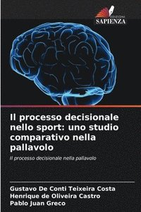 bokomslag Il processo decisionale nello sport: uno studio comparativo nella pallavolo