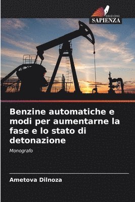 bokomslag Benzine automatiche e modi per aumentarne la fase e lo stato di detonazione