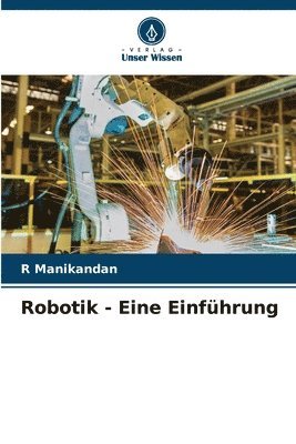 R Manikandan - Robotik - Eine Einführung, Häftad