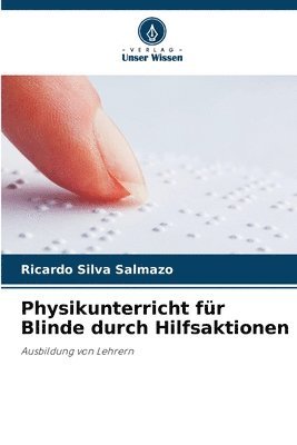 Physikunterricht fr Blinde durch Hilfsaktionen 1