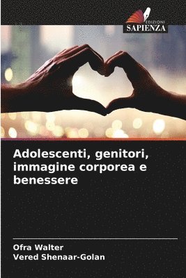 Adolescenti, genitori, immagine corporea e benessere 1