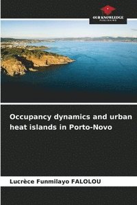 bokomslag Occupancy dynamics and urban heat islands in Porto-Novo