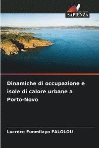 bokomslag Dinamiche di occupazione e isole di calore urbane a Porto-Novo