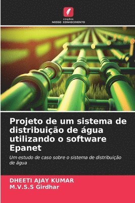 bokomslag Projeto de um sistema de distribuio de gua utilizando o software Epanet