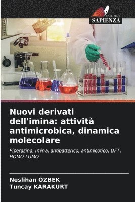 bokomslag Nuovi derivati dell'imina: attività antimicrobica, dinamica molecolare