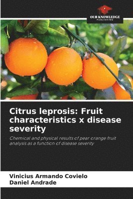 bokomslag Citrus leprosis: Fruit characteristics x disease severity