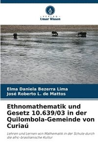 bokomslag Ethnomathematik und Gesetz 10.639/03 in der Quilombola-Gemeinde von Curia