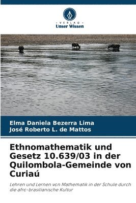 Ethnomathematik und Gesetz 10.639/03 in der Quilombola-Gemeinde von Curiaú 1