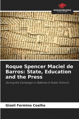 bokomslag Roque Spencer Maciel de Barros: State, Education and the Press