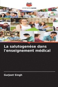 bokomslag salutogenèse dans l'enseignement médical