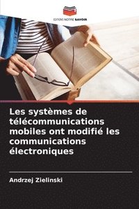 bokomslag Les systmes de tlcommunications mobiles ont modifi les communications lectroniques