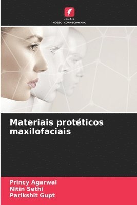 Princy Agarwal, Nitin Sethi, Parikshit Gupt - Materiais protéticos maxilofaciais, Häftad