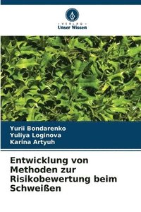 bokomslag Entwicklung von Methoden zur Risikobewertung beim Schweißen