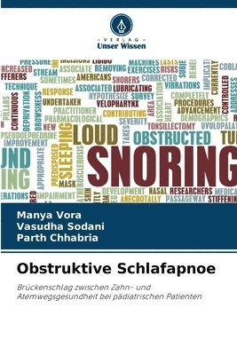 Manya Vora, Vasudha Sodani, Parth Chhabria - Obstruktive Schlafapnoe, Häftad