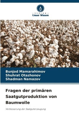 bokomslag Fragen der primren Saatgutproduktion von Baumwolle