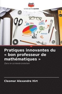 bokomslag Pratiques innovantes du bon professeur de mathmatiques