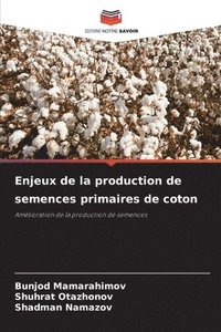 bokomslag Enjeux de la production de semences primaires de coton