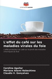 bokomslag L'effet du caf sur les maladies virales du foie