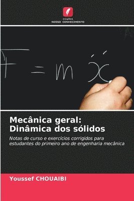 bokomslag Mecânica geral: Dinâmica dos sólidos