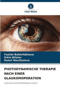 bokomslag Photodynamische Therapie Nach Einer Glaukomoperation