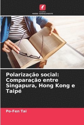 Po-Fen Tai - Polarização social, Häftad