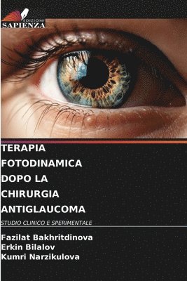 Terapia Fotodinamica Dopo La Chirurgia Antiglaucoma 1