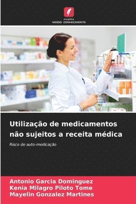 Utilização de medicamentos não sujeitos a receita médica