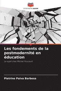 bokomslag Les fondements de la postmodernit en ducation