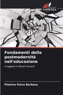 bokomslag Fondamenti della postmodernità nell'educazione