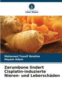 bokomslag Zerumbone lindert Cisplatin-induzierte Nieren- und Leberschden