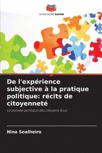 bokomslag De l'exprience subjective  la pratique politique