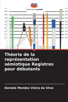 bokomslag Thorie de la reprsentation smiotique Registres pour dbutants