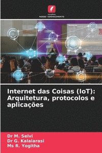 bokomslag Internet das Coisas (IoT): Arquitetura, protocolos e aplicações