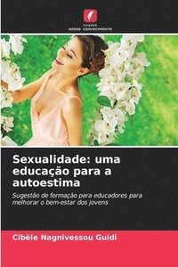 bokomslag Sexualidade: uma educação para a autoestima